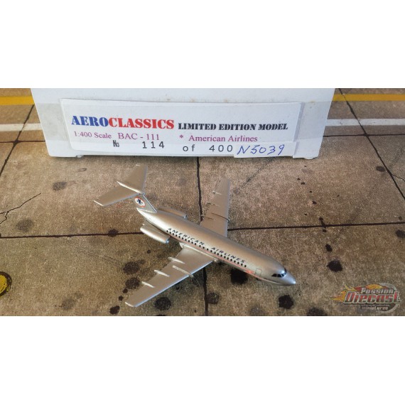 Aeroclassics 1/400 BAC 1-11/111 - American Airlines /  N5039 / 1er edition
